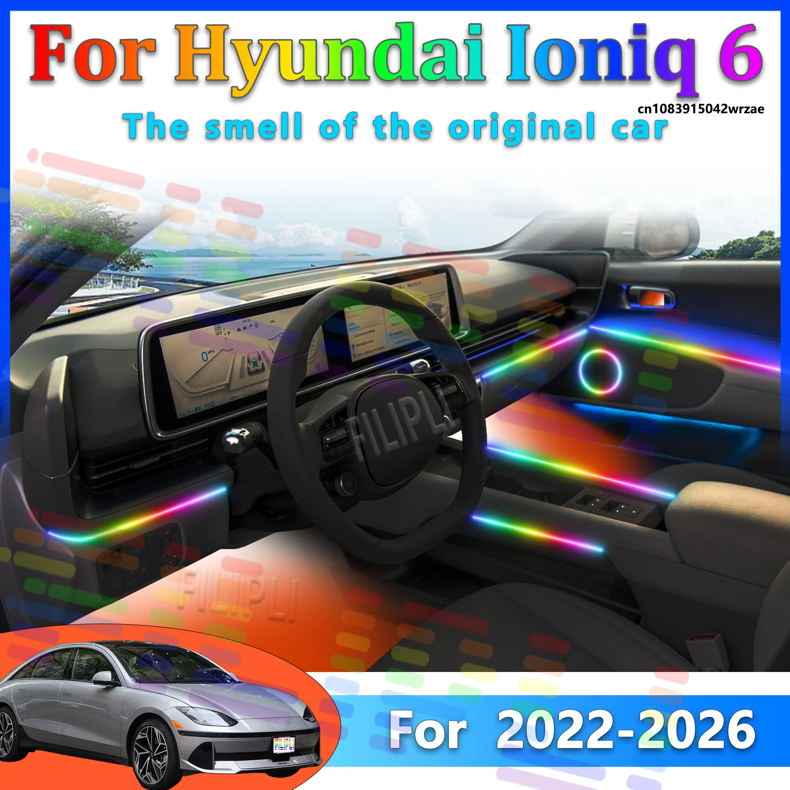 

For Hyundai Ioniq 6 NE 2026Y Car LED Ambient Lamps Colorful Atmosphere Lights Auto Interior Neon Strip App Control 64 RGB Light