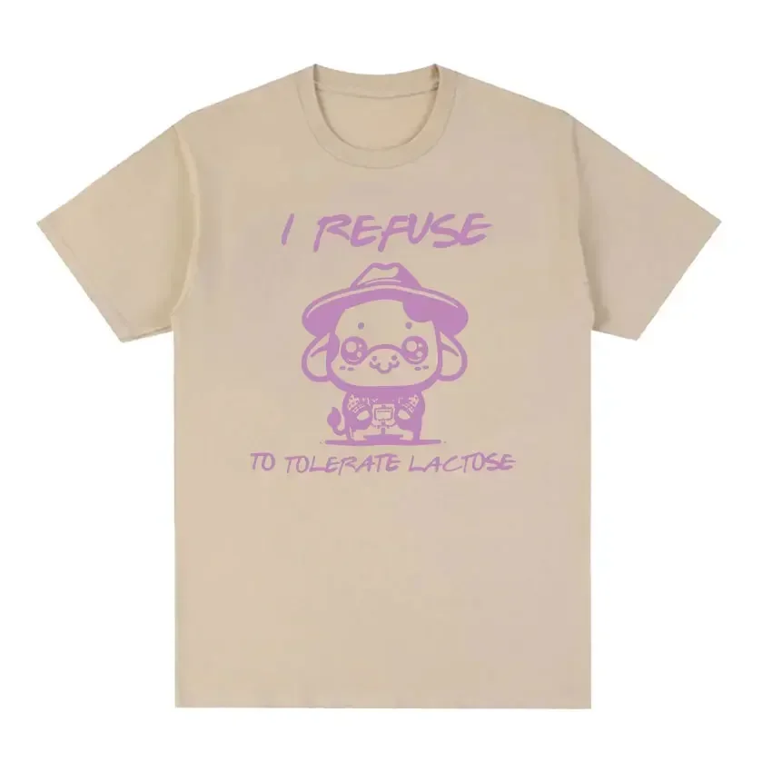 I Refuse To Tolerate Lactose Funny Meme T Shirts Kawaii Cow Casual Clothing T-shirt Men Women O-Neck 100% Cotton Oversized Tees