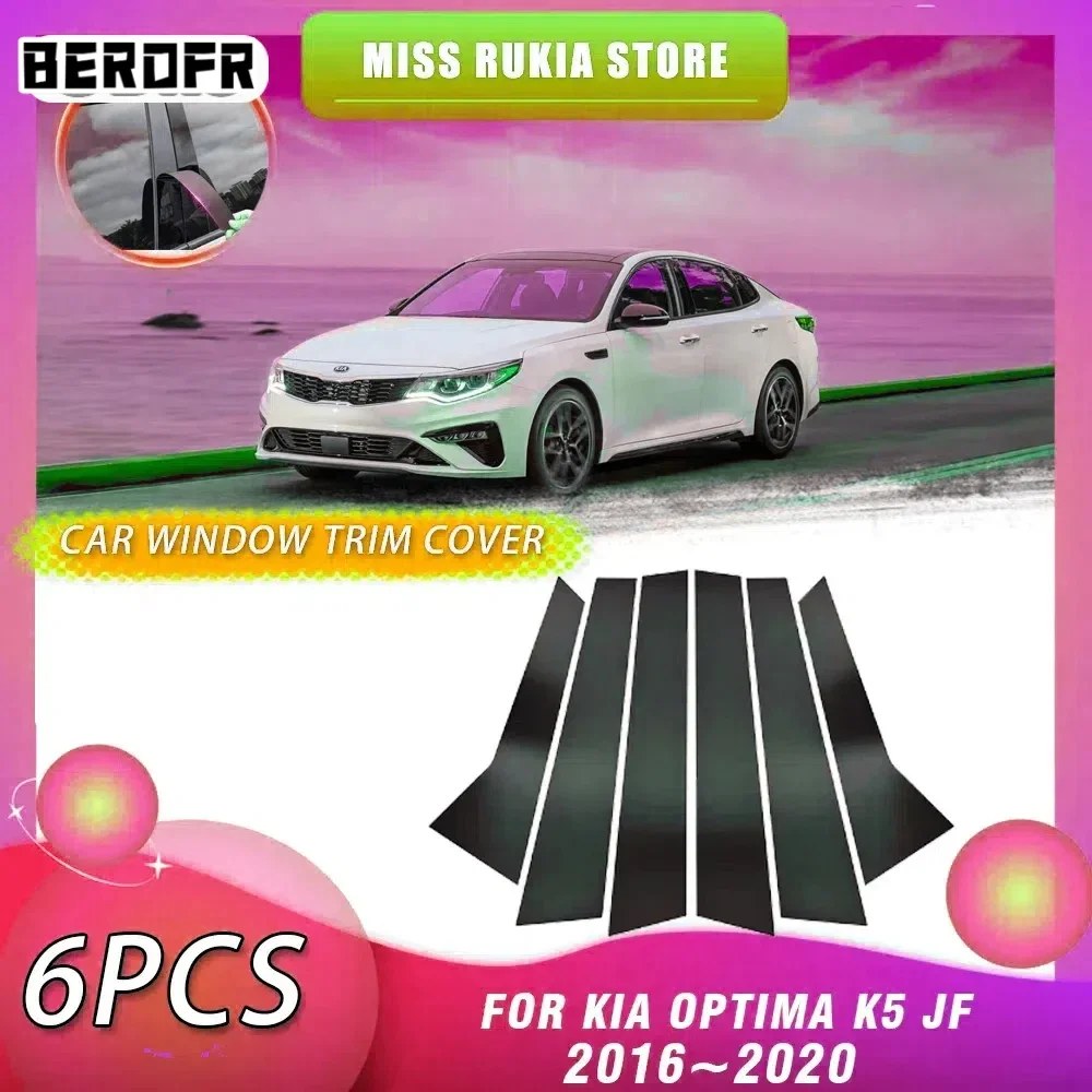 6pcs Car Window Trim Cover for Kia Optima K5 JF 2016~2020 Bright Black B C Column Decal Molding Pillar Posts Sticker Accessories