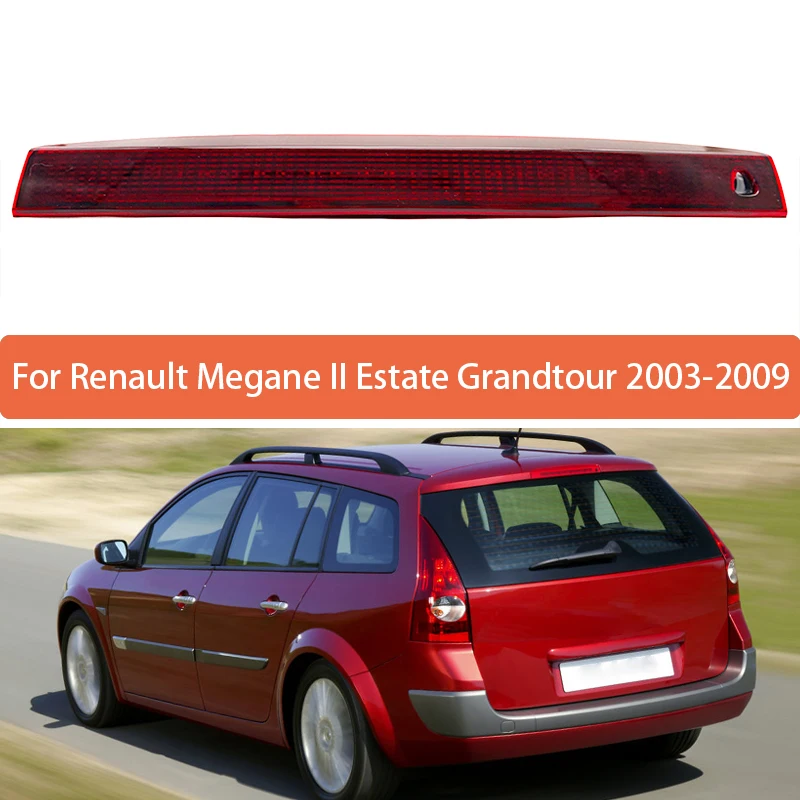 High Mounted Brake Light For Renault Megane II Estate Grandtour 2003 2004 2005 2006-2009 Rear Roof 3rd Brake Light 8200175538