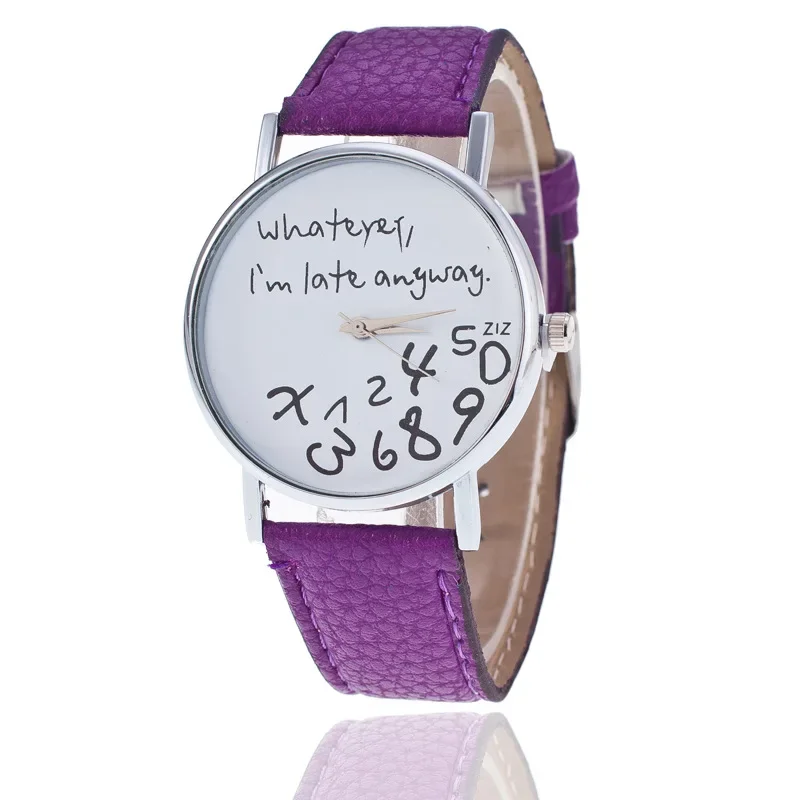 Simple Women Watch Ladies Dress Big Dial Leather Watches Whatever I Am Late Anyway Letter Watch for Students Reloj Mujer
