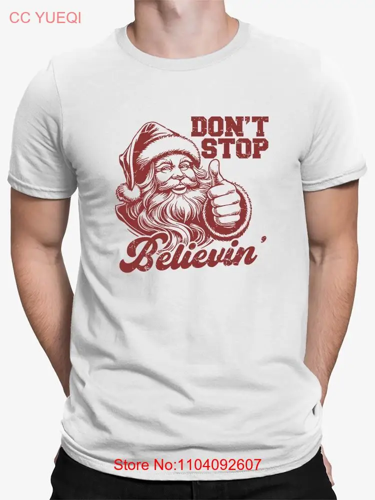 

Don't Stop Believin' Christmas Santa T-shirt Men's
