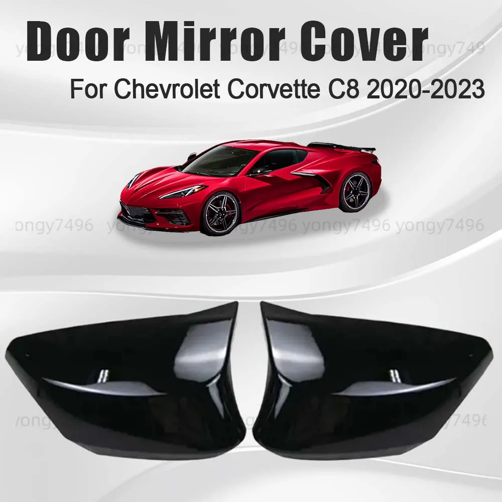 

Car Upgrade Glossy Black Carbon Fiber Door Mirror Cover For Chevrolet Corvette C8 2020 2021 2022 2023 Car Rearview Accessories