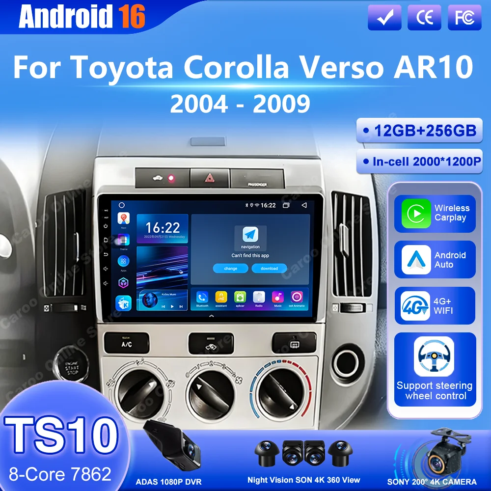 

Android 16 For Toyota Corolla Verso AR10 2004 2005 2006 2007 2008 2009 Car Auto Multimedia Video Player Navigation GPS Head Unit