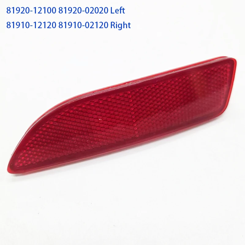 81920-12100 FOR CT200H 2011-2020 Rear bumper reflector of the vehicle 81920-02020 81910-12120 81910-02120
