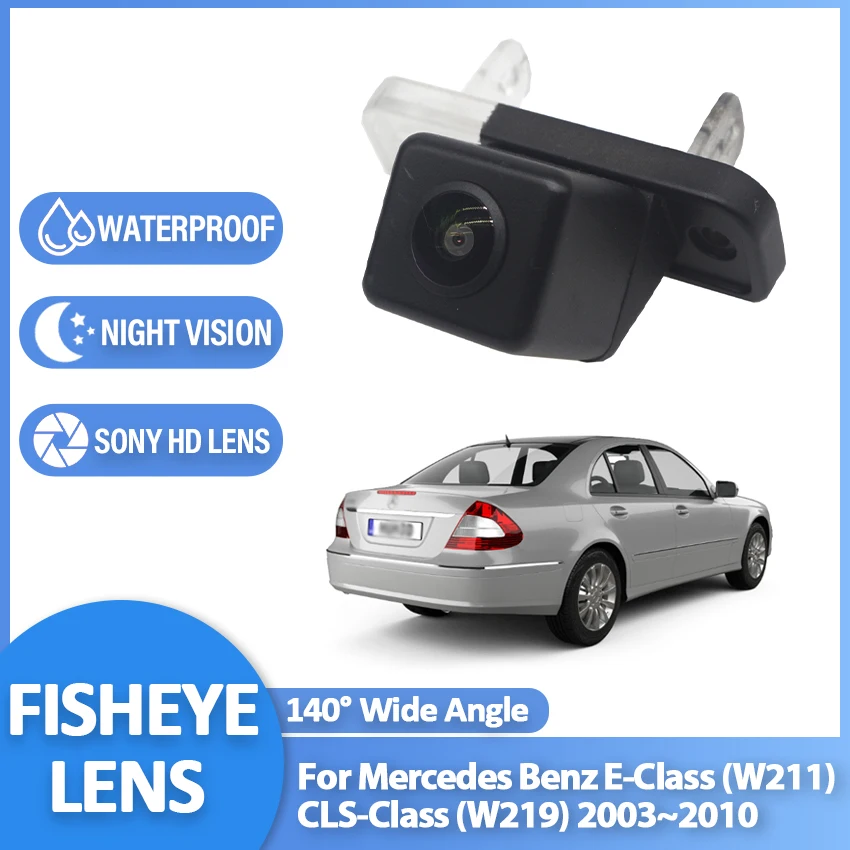 

HD Fisheye Starlight Car Rear View Camera For Mercedes Benz E-Class (W211) CLS-Class (W219) 2003~2010 Car Reverse Monitor