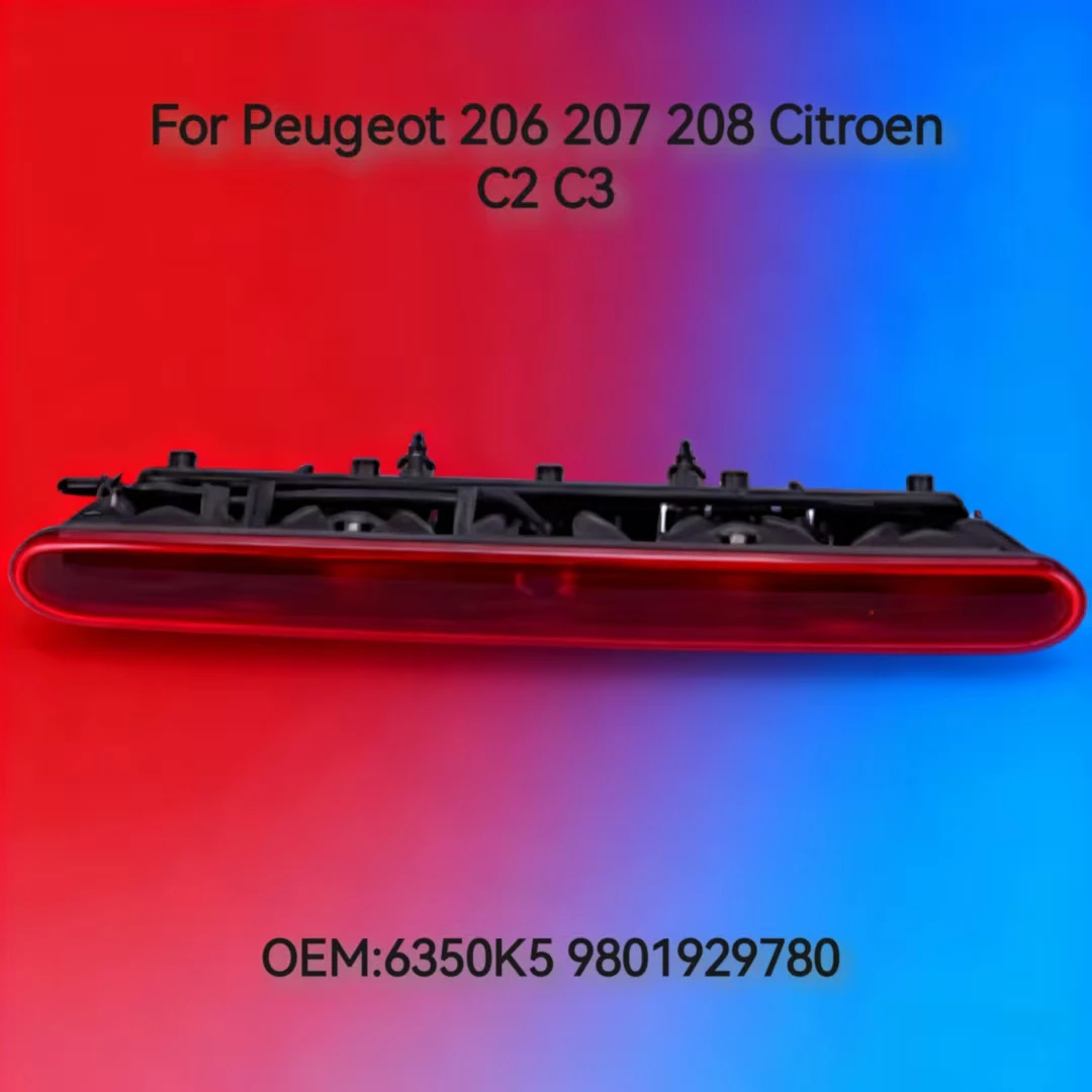 

6350K5 9801929780 для Peugeot 206 207 208 Citroen C2 C3 Третий стоп-сигнал Стоп-сигнал Задний фонарь