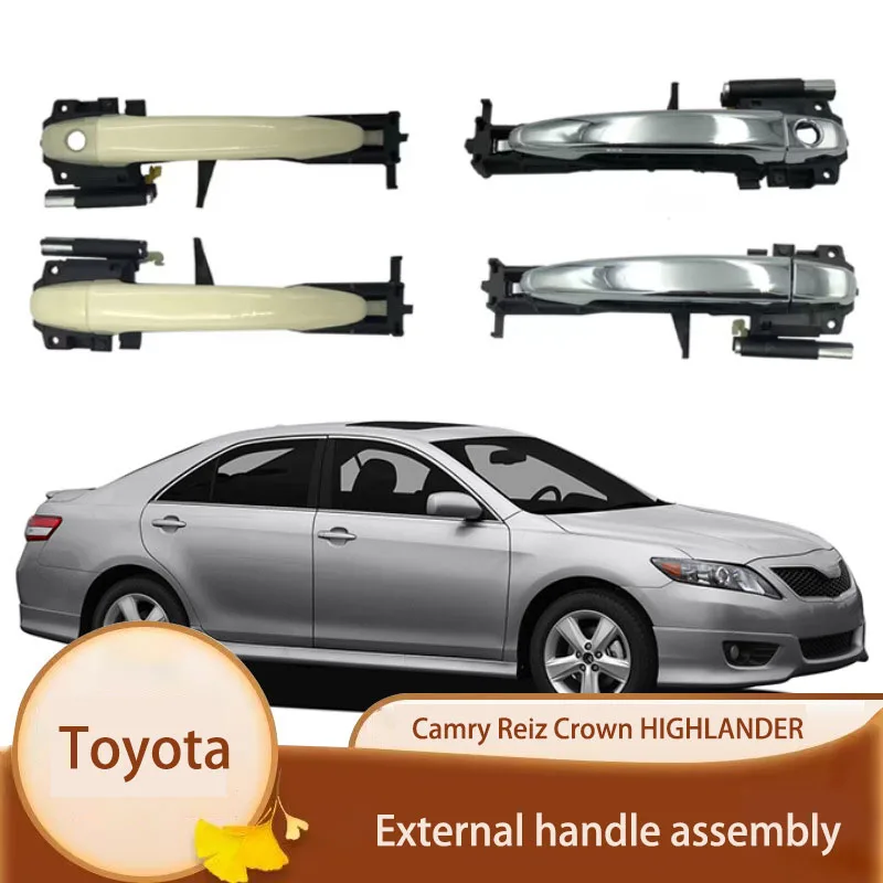 

Suitable for 05-18 Toyota Camry, Crown, Ruizhi, Highlander door outer handle assembly