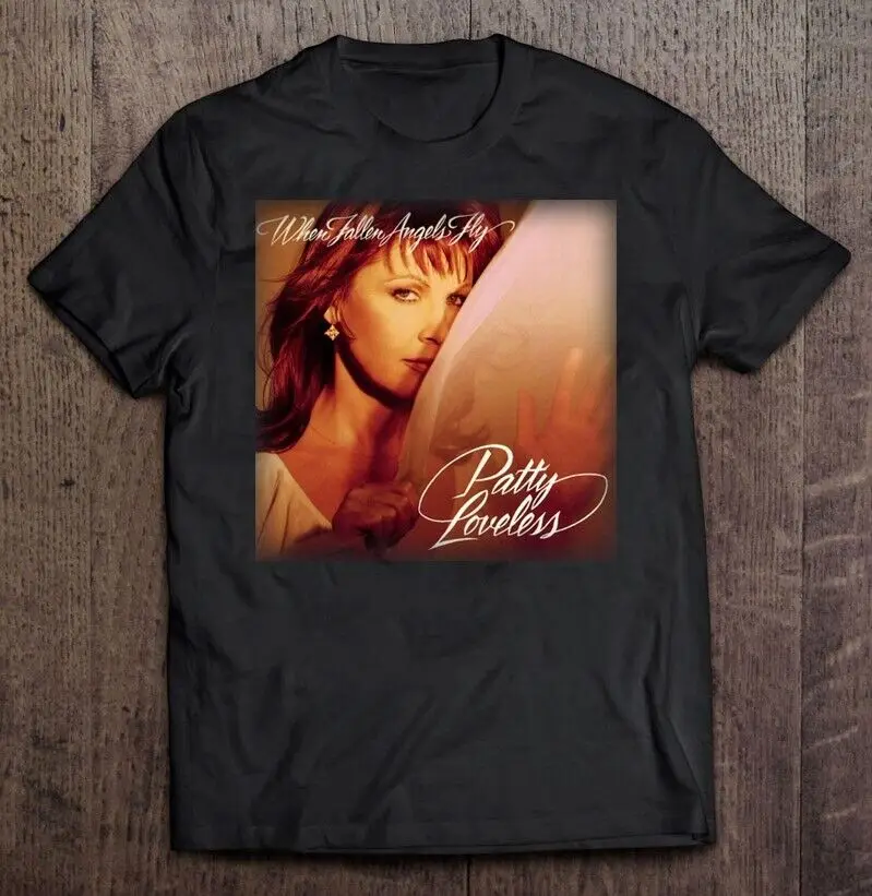 

New! Patty loveless When Fallen Angels Fly T-shirt Tee Unisex Full Size For Fans