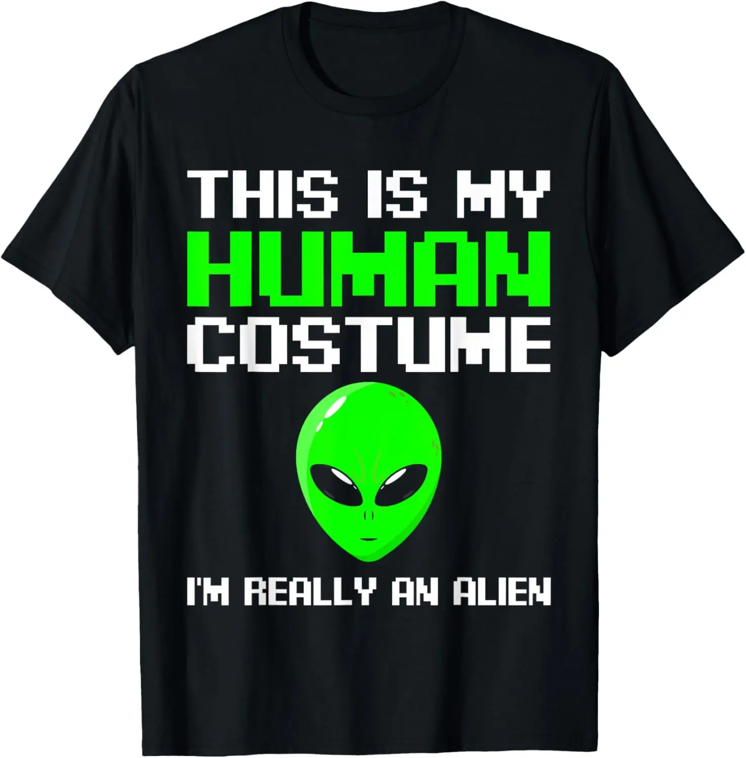 I’m Really An Alien Costume Women, Scary Weird Halloween Kid T-Shirt