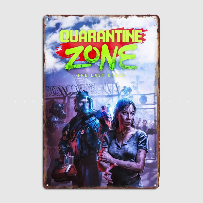 Quarantine Zone: The Last Check Poster Metal Sign Room Decor Wall Custom Bedroom Indoor Home Wall Decor Posters Room Decoration