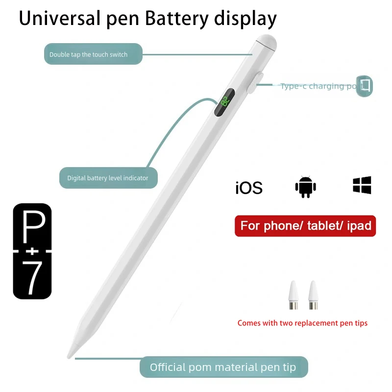 

P+7 Universal Stylus Battery Display Pen Touch Pen for Android IOS iPad Huawei Xiaomi Honor Tablets - New Model