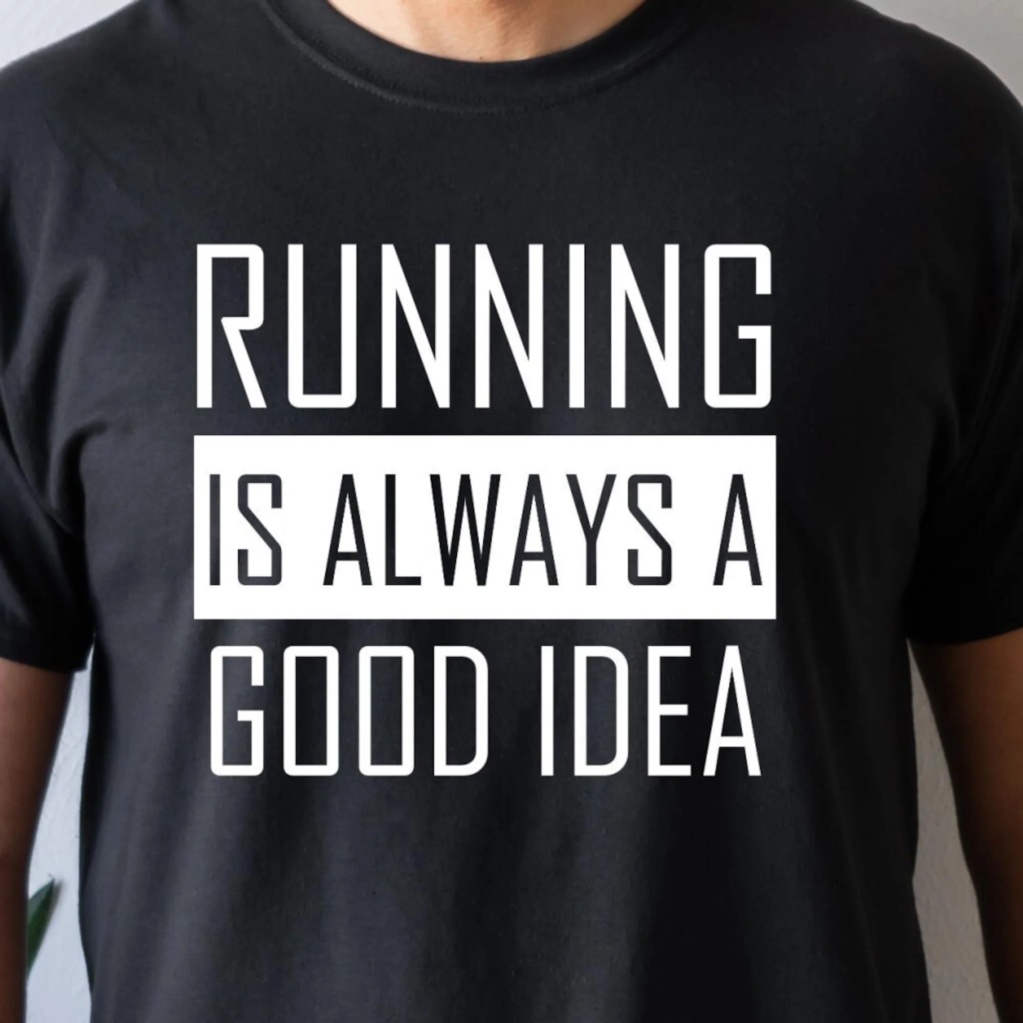 Running Is Always A Good Idea,Running Shirt,Runner Gift,Gift for Runner,Marathon Runner,Love Running,Gift for Him,Gift for Her