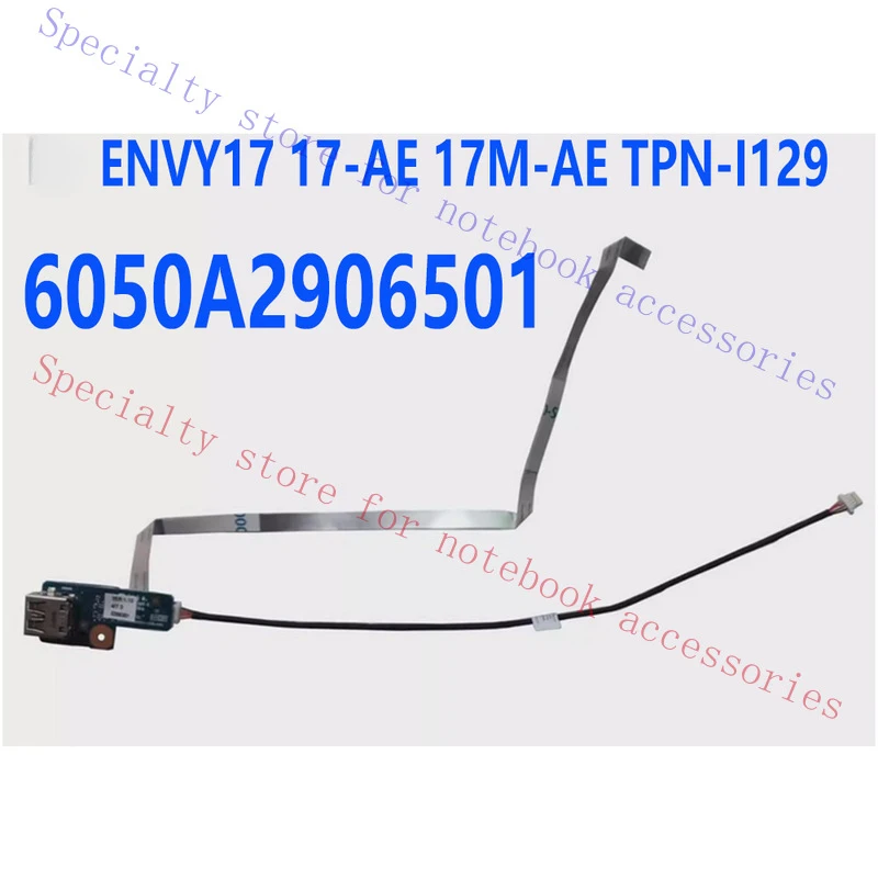A+  For HP ENVY17 17-AE 17M-AE TPN-I129 USB BOARD Connector with Cable  6050A2906501