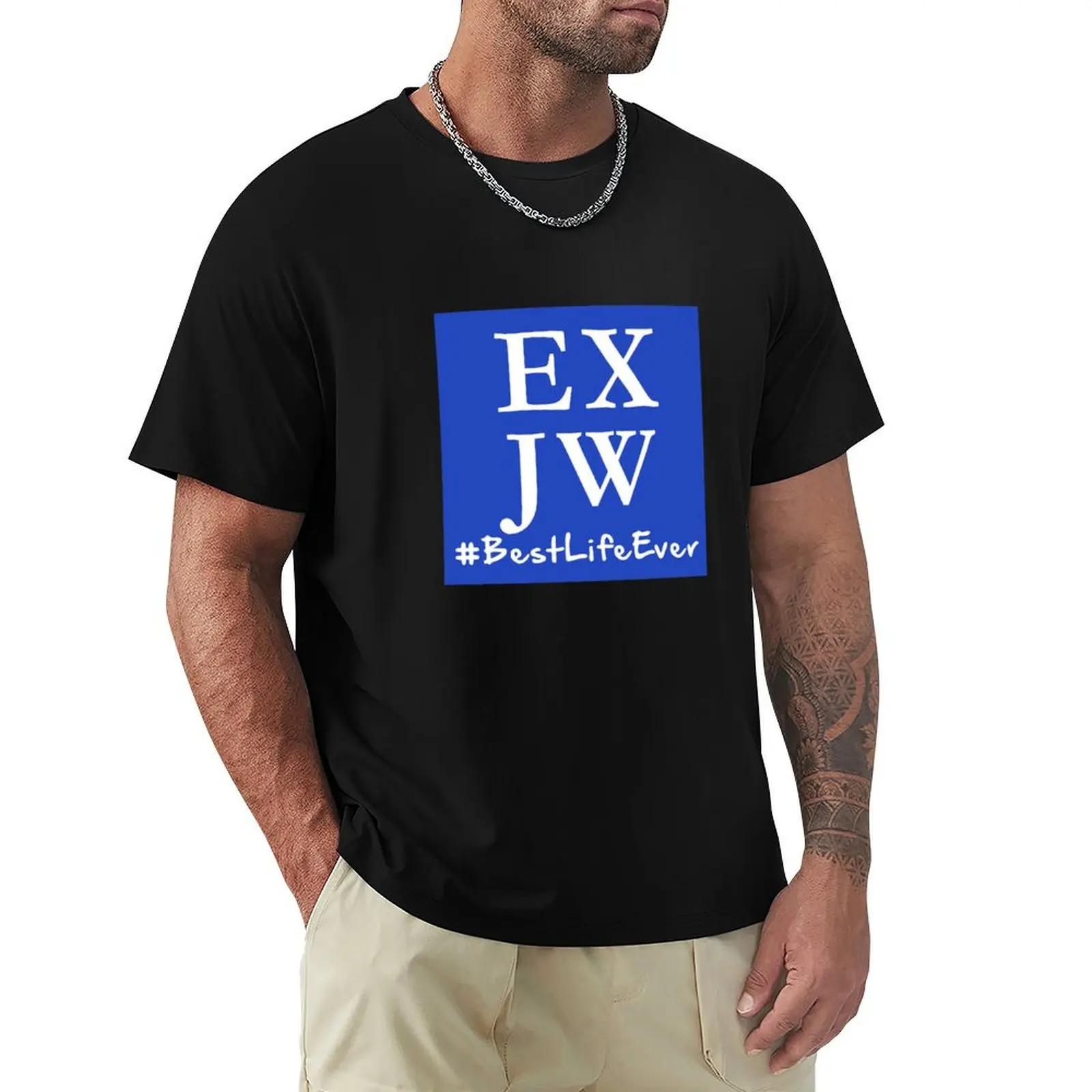 

Ex JW #Best Life Ever T-Shirt tops hippie clothes heavyweights funny gifts designer t shirt men