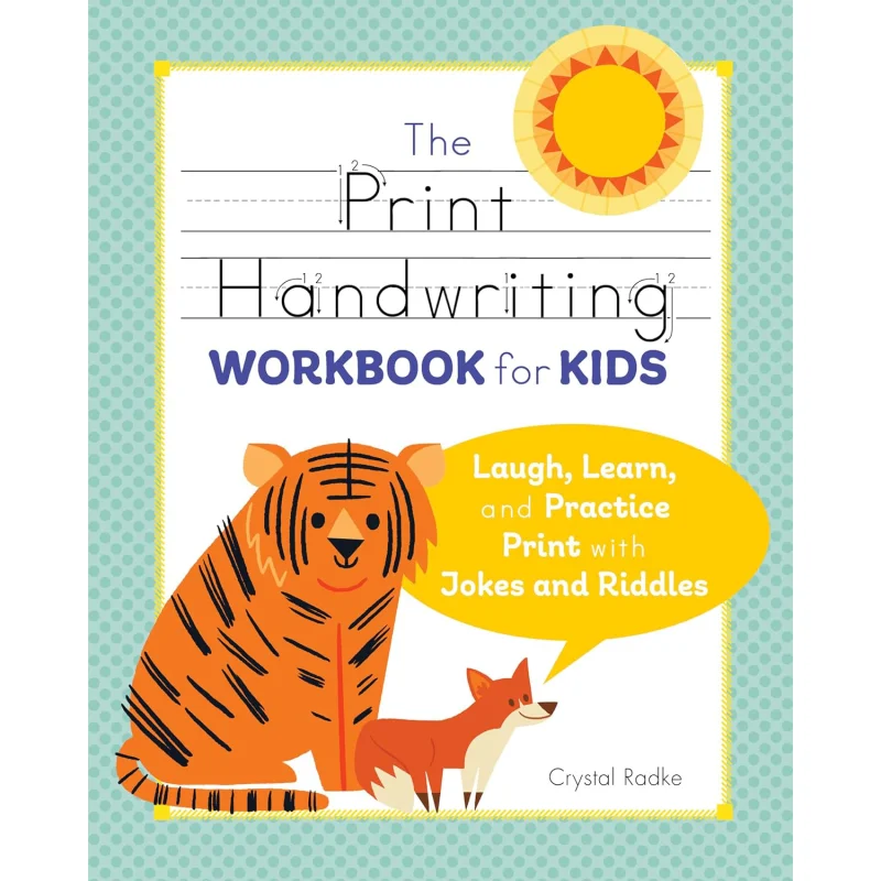 The Print Handwriting Workbook For Kids Laugh Learn And Practice Print With Jokes And Riddles Radke Crystal 9781641524186