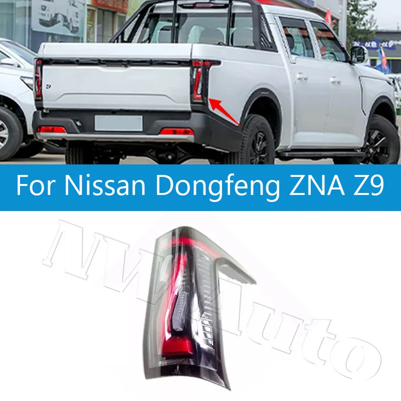 Rear Light Tail Lamp Assembly For Nissan Dongfeng ZNA Z9 Turn Signal Light Waring Lamp Brack Backup Light