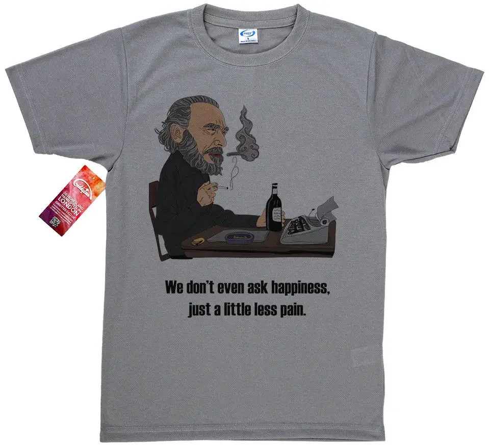 Charles Bukowski T Shirt Design Teenage Natural Cotton Printed Man Fashion Round Collar T Shirt Hipster Tee