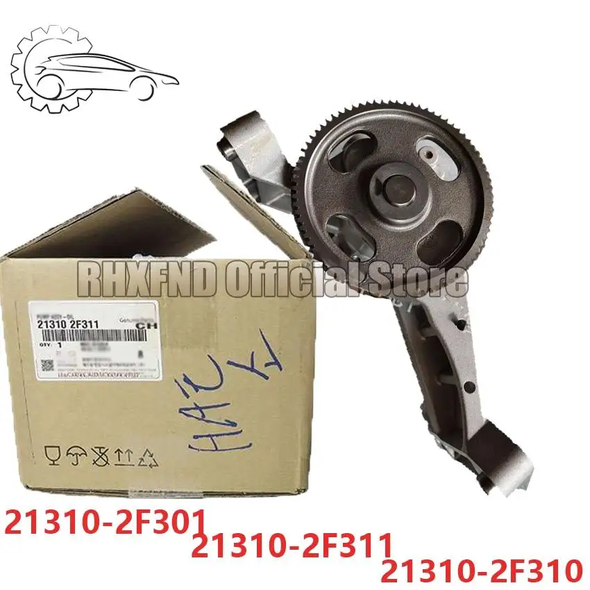 

21310-2F301 21310-2F310 21310-2F311 oil pump is suitable for the Hyundai Tucson IX35 Kia Sportage diesel engine oil pump