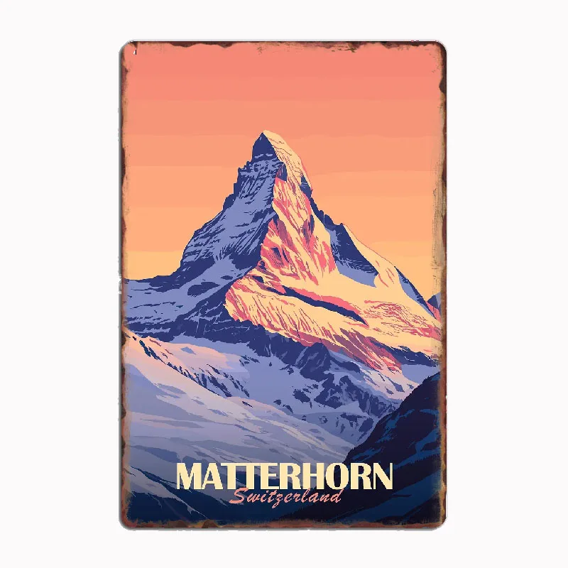 

Matterhorn Mountain Switzerland Travel Poster Metal Poster Sign Garage Club Custom Wall Tin Room Decor Home Decor