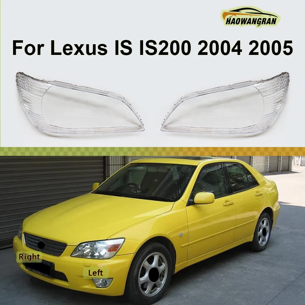

For Lexus IS IS200 2004 2005 Low Headlamp Cover Transparent Mask Lamp Shade Headlight Shell Lens Replace The Original Lampshade
