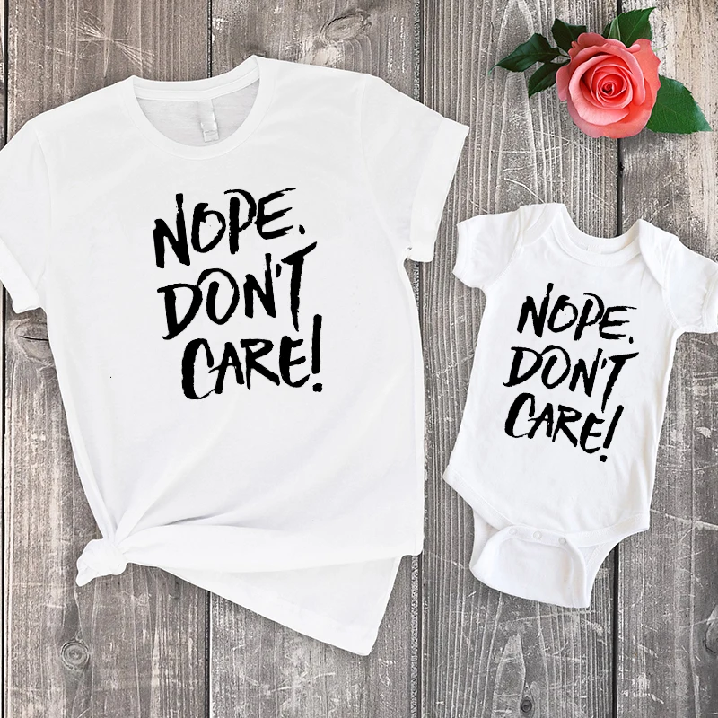 Nope Don't Care Family Matching Clothes Funny Kids Baby Shirt Print Fashion 2022 Matching Outfits Mommy and Me Summer