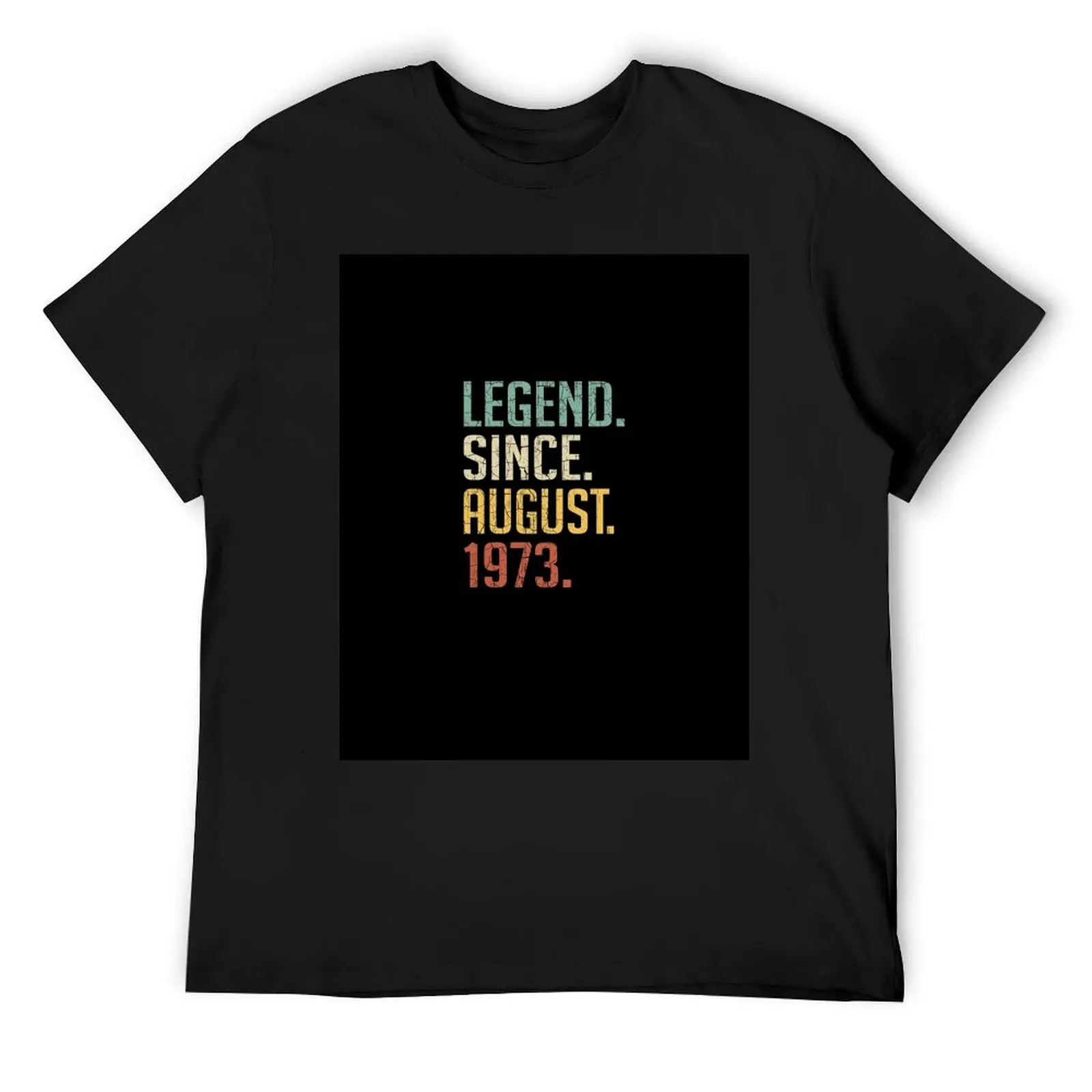 

Legend Since August 1973 47th Birthday Gift 47 Years Old Vintage August 1973 T-Shirt designer shirts boys whites tshirts for men