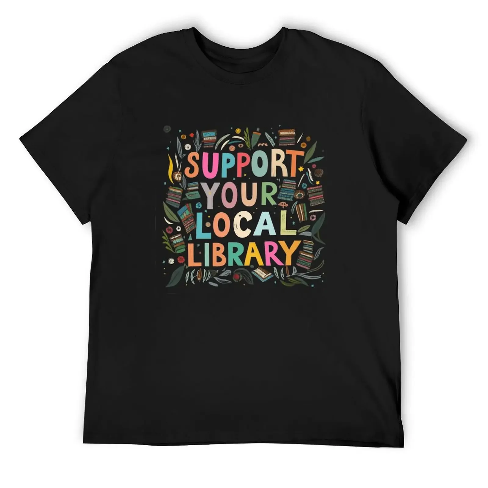 

Support Your Local Library Delicate Sketch With illuminations Scattered Touches of Colors T-Shirt