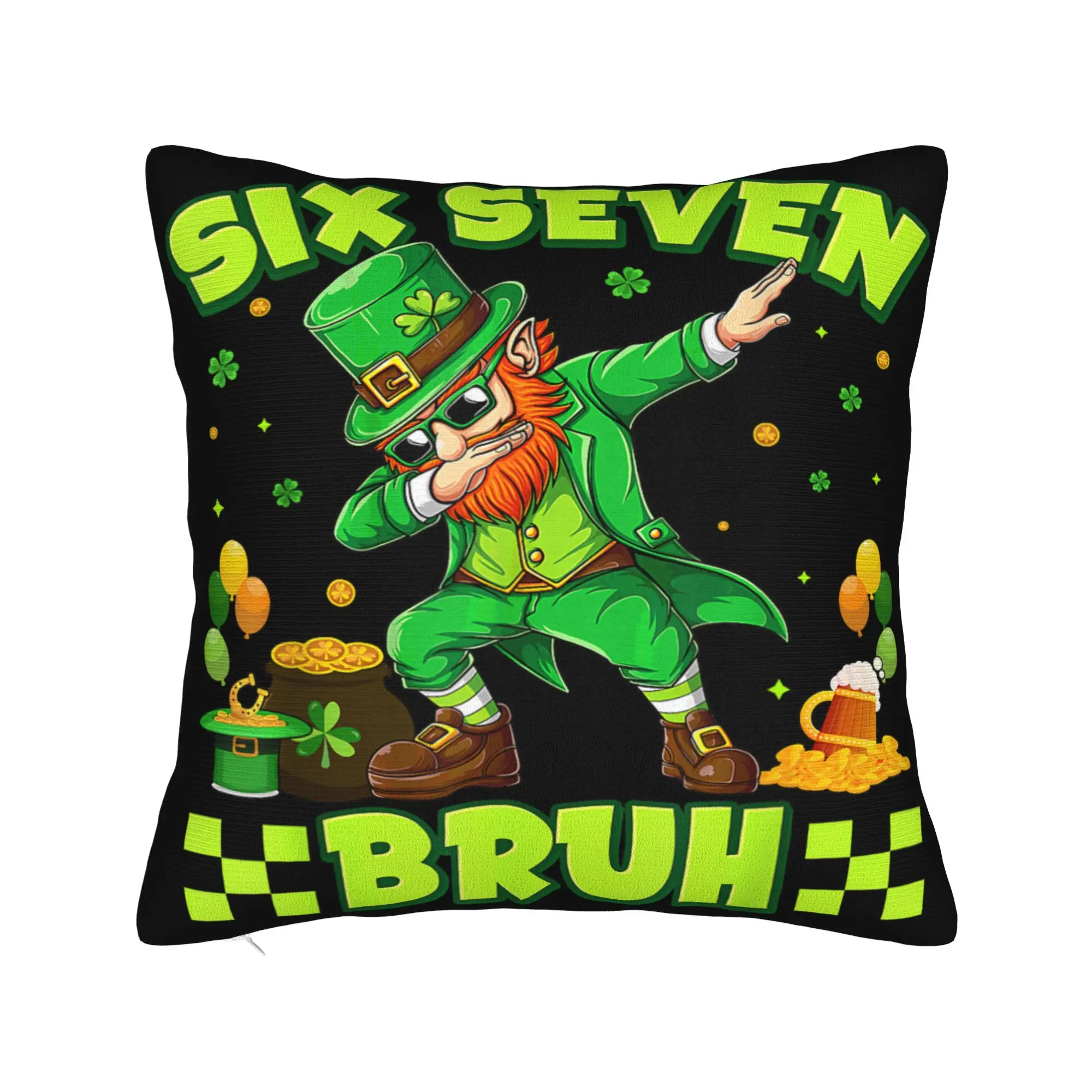 Pillow Cover Six Seven Bruh 67 Funny Saint Patricks 6 7 Meme  Cute Funny Pillow Case For Sofa Home Decor Pillowcases