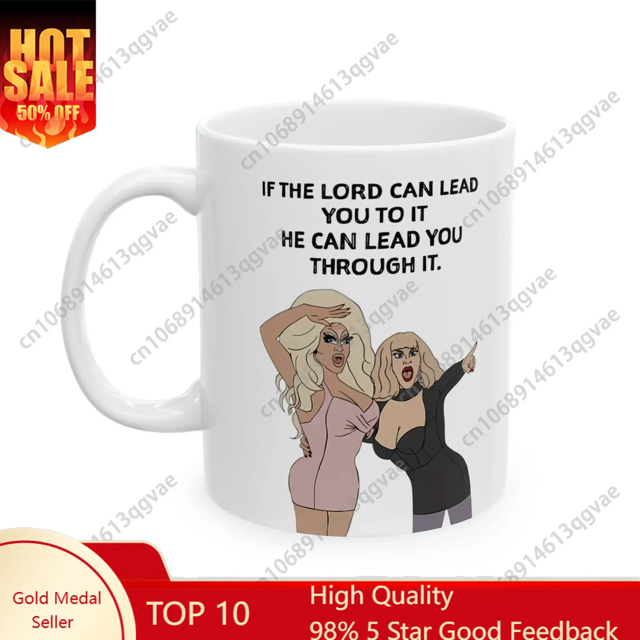 

If You Lord Can Lead You To It He Can Lead You Though It Cup Funny Mug 11oz Ceramic Coffee Mugs