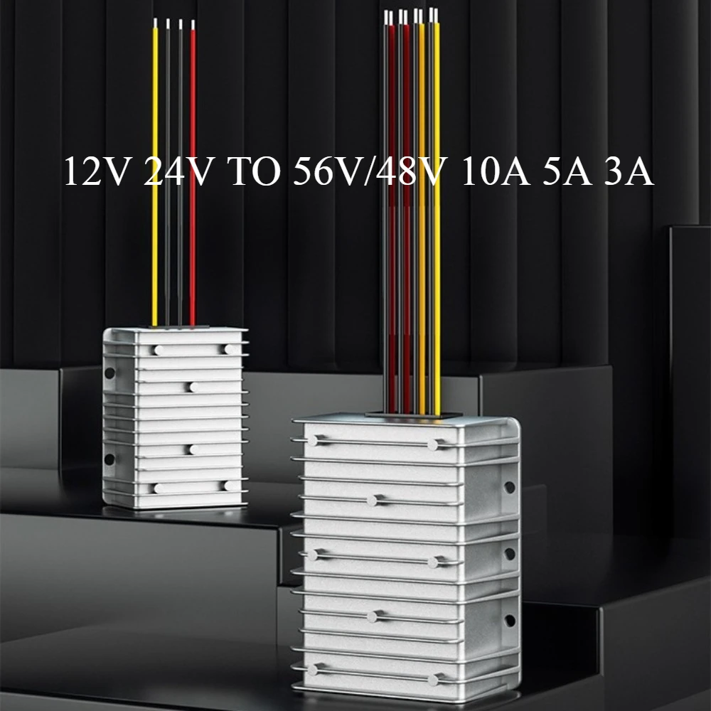 

12V 24V TO 56V/48V 10A 5A 3A boost step up converterTransformer Voltage Regulator DC DC Power Supply for auxiliary batteries