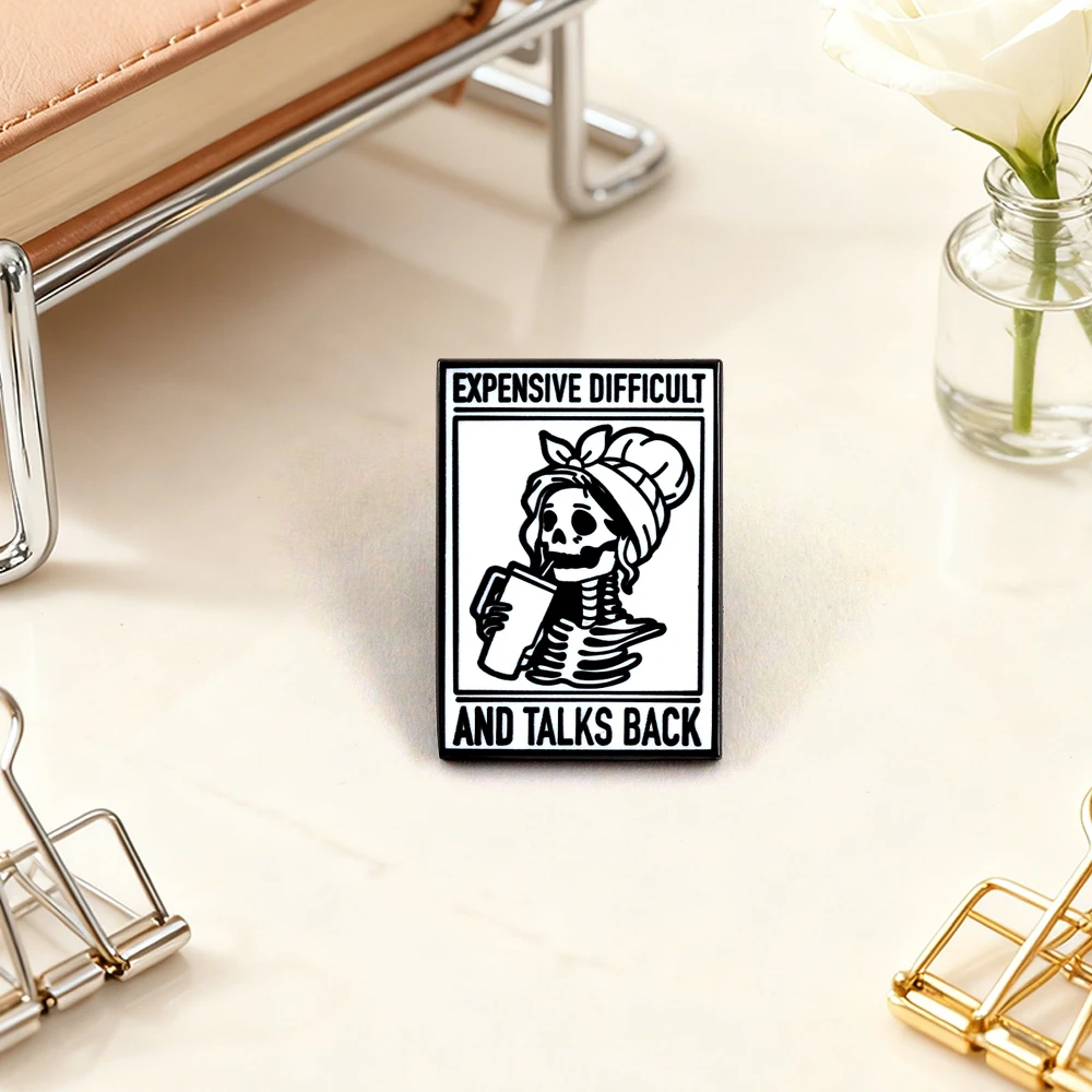 Expensive Difficult and Talks Back Brooch Funny Drink Skull Mrs Lapel Pin Roast Words Black White Badge Fashion Collar Accessory