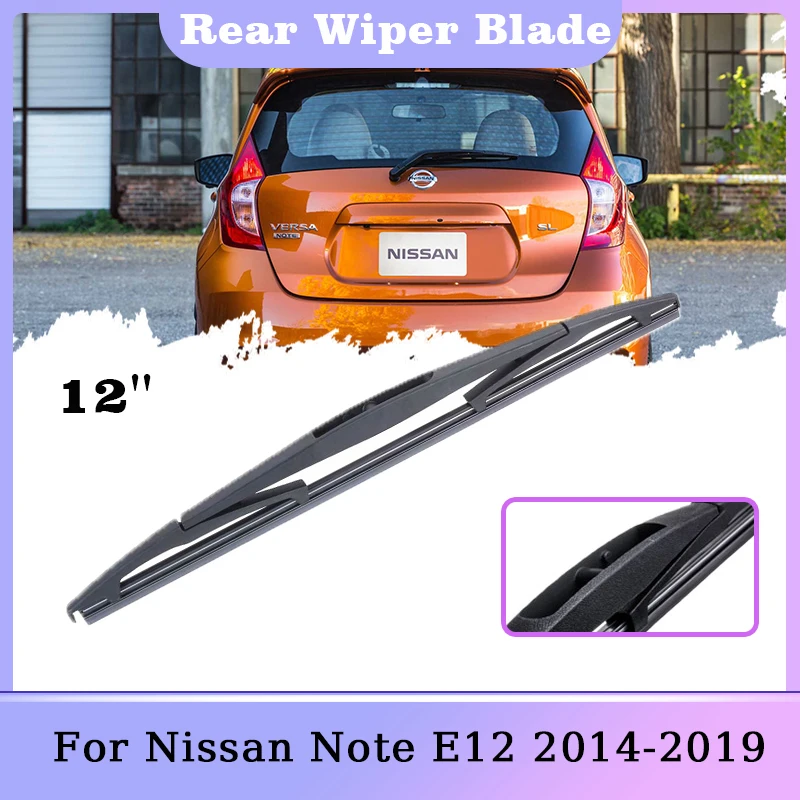 

12" For Nissan Note E12 2014 2015 2016 2017 2018 2019 Versa Rear Wiper Blades Brushes Windshield Windscreen Washer Accessories