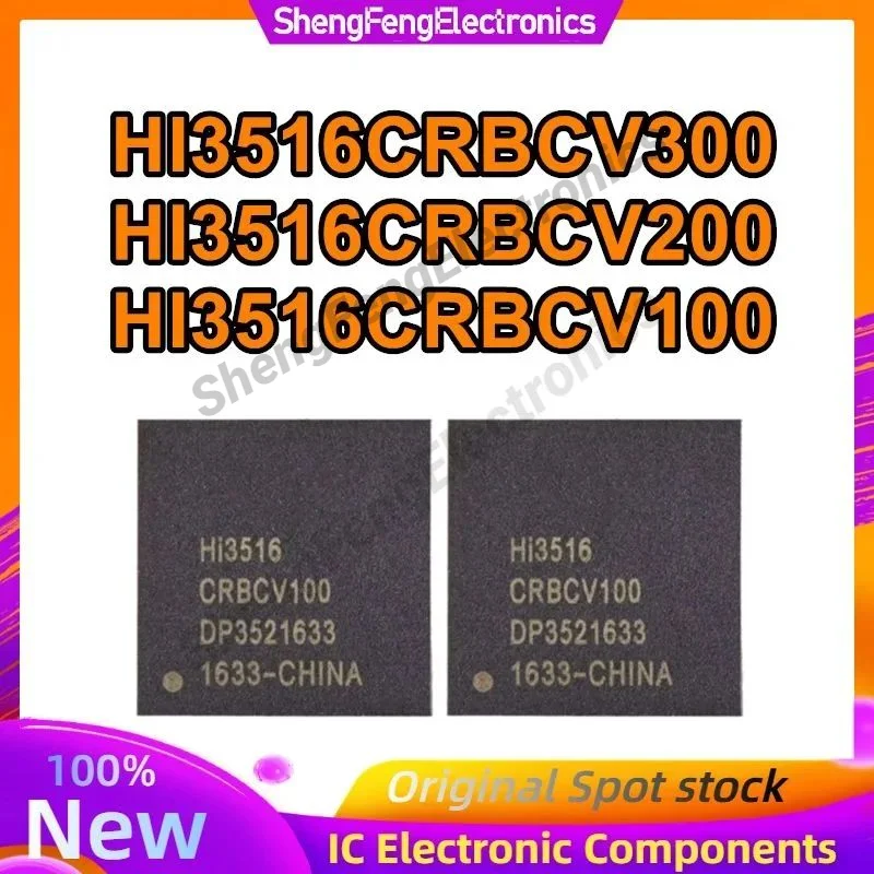1PCS/LOT HI3516CRBCV300 HI3516CRBCV200 HI3516CRBCV100 HI3516 CRBCV100 BGA Chipset