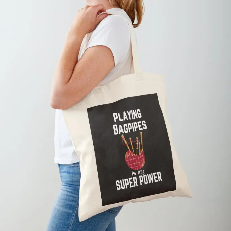 

Playing Bagpipes is my superpower Tote Bag cloth bag woman reusable shopping bags Eco bag Shopper