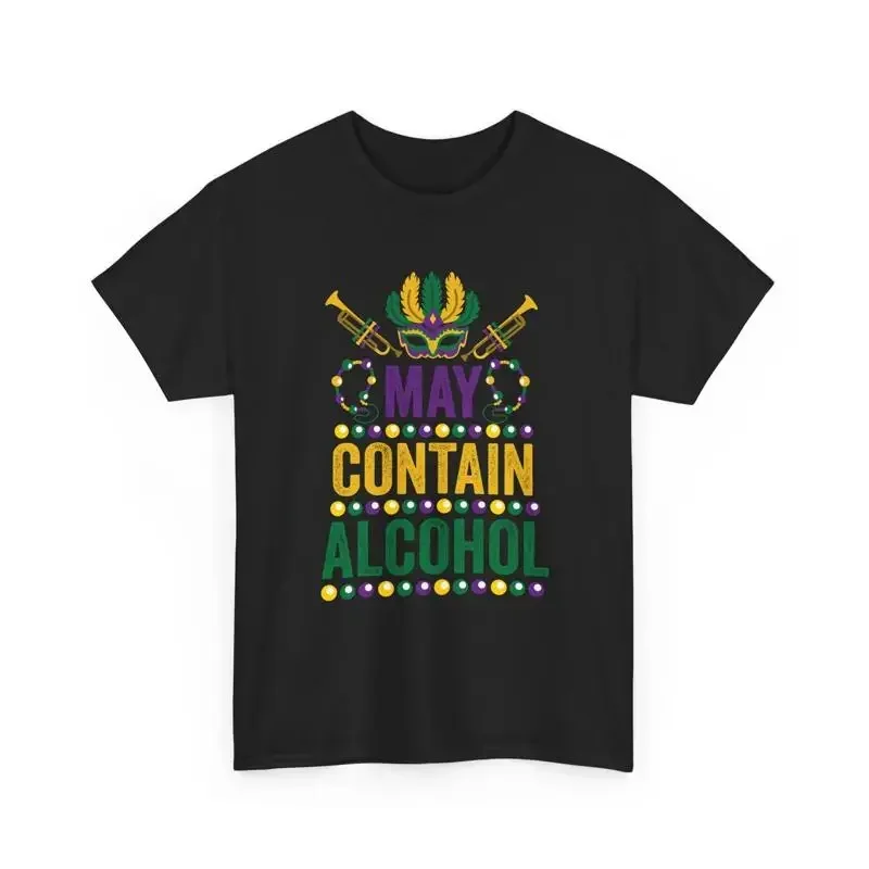 My Contain Alcohol Mardi Gras T Shirt Carnival Mask Design Party Festival
