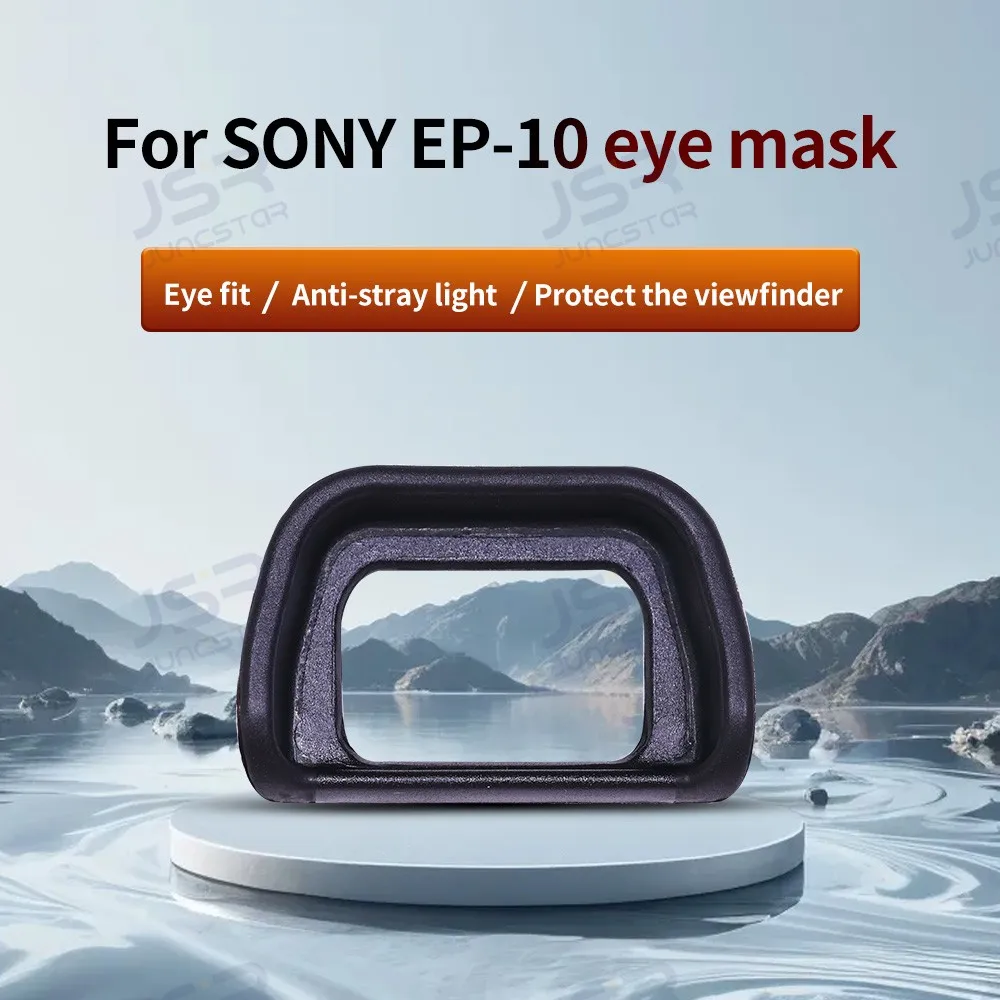 Camera eye mask EP10 is suitable for Sony mirrorless A6000 A6300 NEX-6 NEX-7 eyepiece cover viewfinder FDA-EP10 eye mask