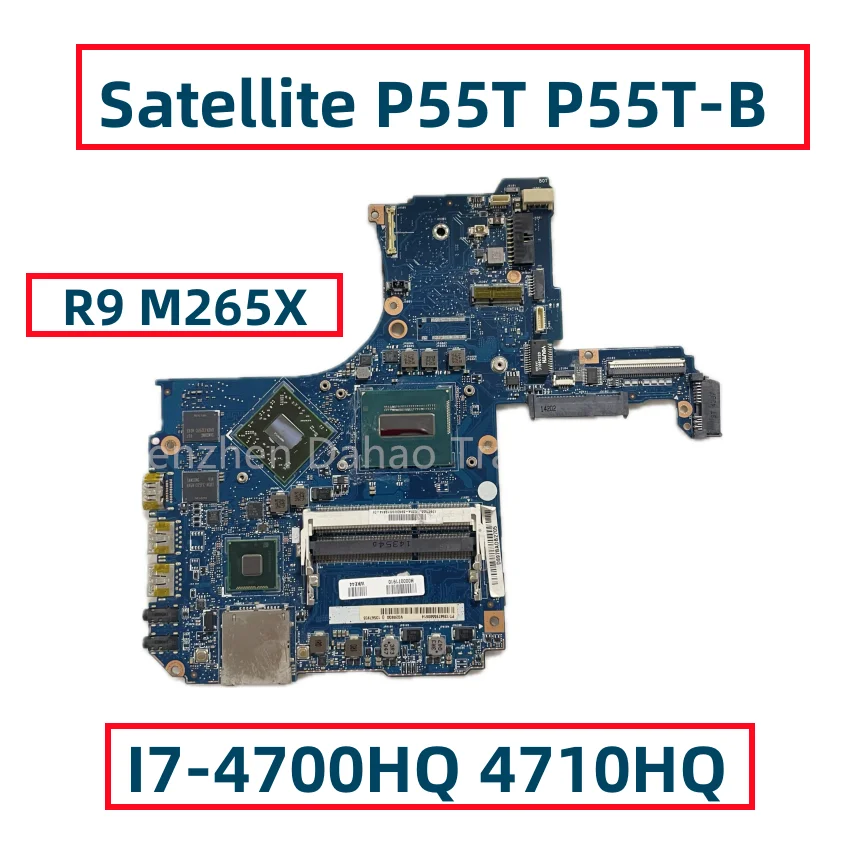 For Toshiba Satellite P55T P55T-B Series Laptop Motherboard With I7-4700HQ 4710HQ CPU R9 M265X GPU H000071910 VG20SQG 20CQG