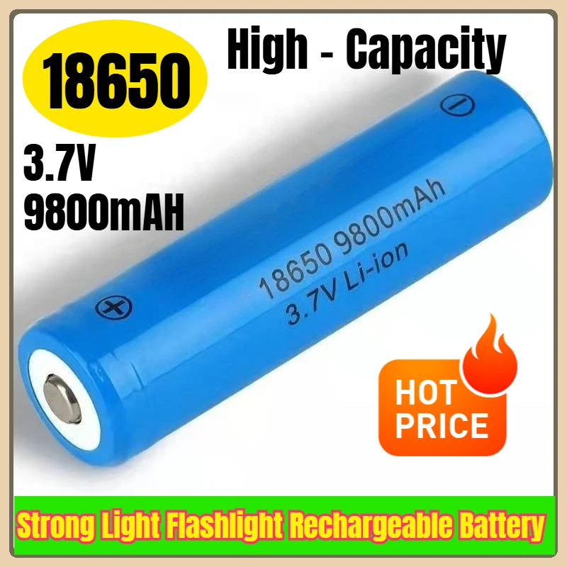 

18650 3.7V 9800mAH High - Capacity Strong Light Flashlight Rechargeable Battery