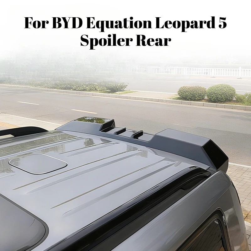 

For BYD Equation Leopard 5 2023-2026 MC Spoiler Rear Trunk Wing Roof Spoiler Car Exterior Decoration No Drilling Mod Accessories