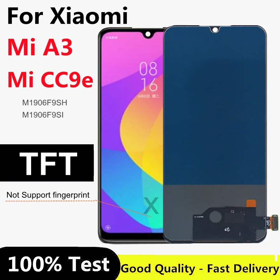 

6.01 TFT For Xiaomi Mi A3 Display Touch Screen Digitizer Assembly For Xiaomi Mi CC9E M1906F9SH M1906F9SI Lcd