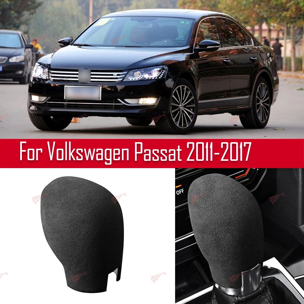 

Black Gear Shifter Knob Frame Sticker Cover Interior Head Trim Suede For VolksWagen VW Passat 2011-2017