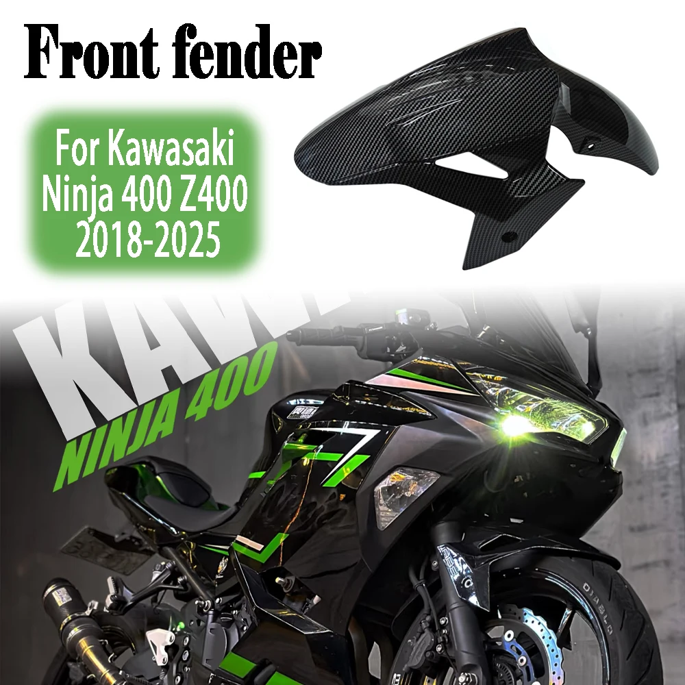 

Для Kawasaki Ninja 400 Z400 2018-2025 2020 2021 2022, аксессуары для мотоциклов, переднее крыло, брызговик, брызговик, корпус