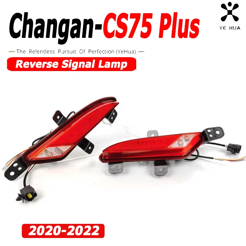 For Changan CS75 Plus 2020-2022 Car Rear Trunk Bumper Tail Fog Light Reverse Signal Lamp Assembly Direct Replacement Repair Part