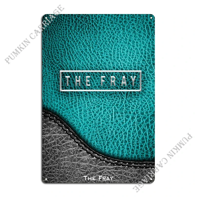 The Fray Metal Plaque Poster Wall Design Wall Mural Print Bar Tin Sign Poster