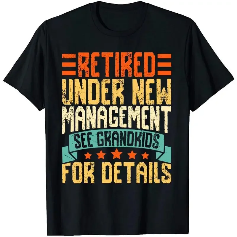 Retired Under New Management See Grandkids For Details Retirement Grandpa Vintage T Shirt Happy Grandfather