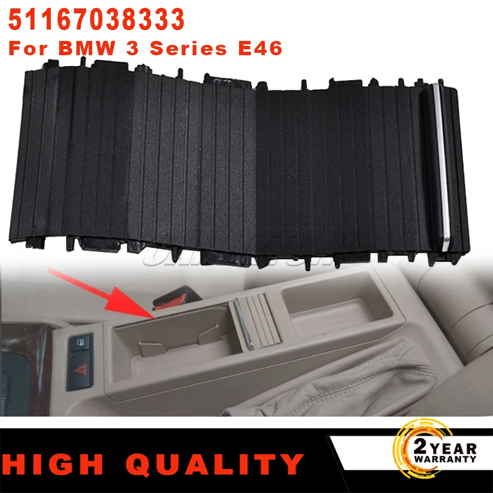 Car Center Console Sliding Shutters For BMW 3 Series E46 Cup Holder Roller Blind Cover 1998-2005 51167038333