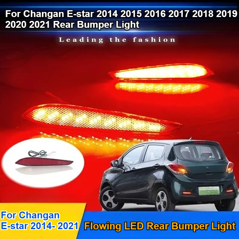 

For Changan E-star 2014 2015 2016 2017 2018 2019 2020 2021 Flowing Rear Bumper Light Brake Light Modified Tail Light