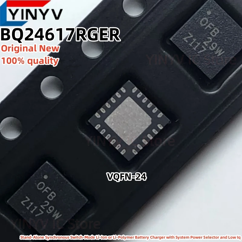 2Pcs BQ24617RGER OFB VQFN-24 BQ24617RGET BQ24617 Switch mode lithium-ion or lithium polymer battery charger New 100% Quality