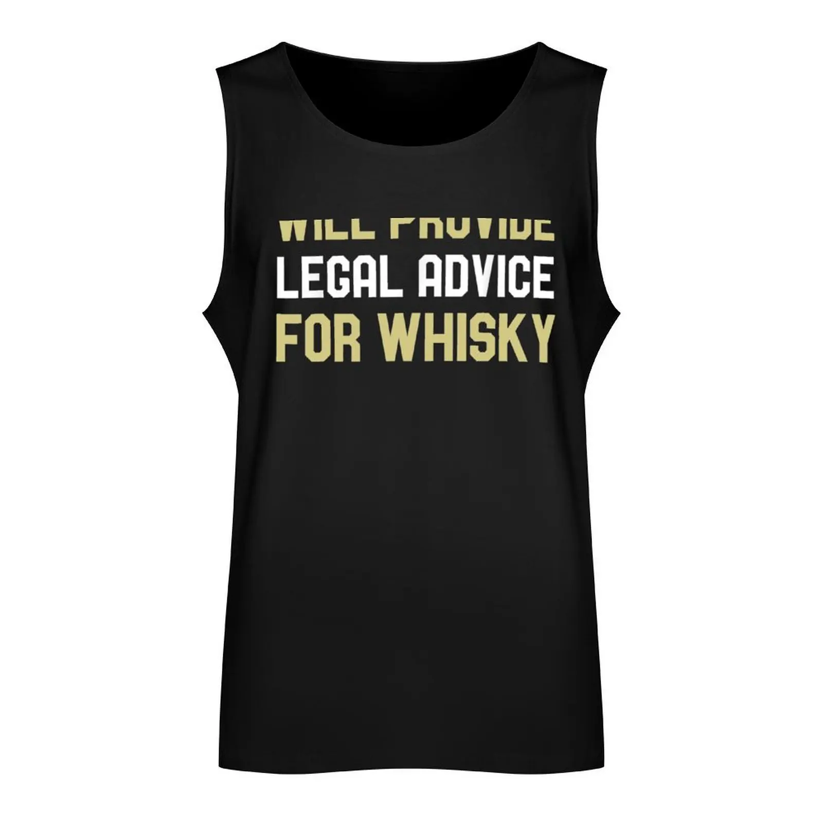 Will Provide Legal Advice For Whisky funny Tank Top Men's sleeveless Men's clothes best selling products Men's gym articles